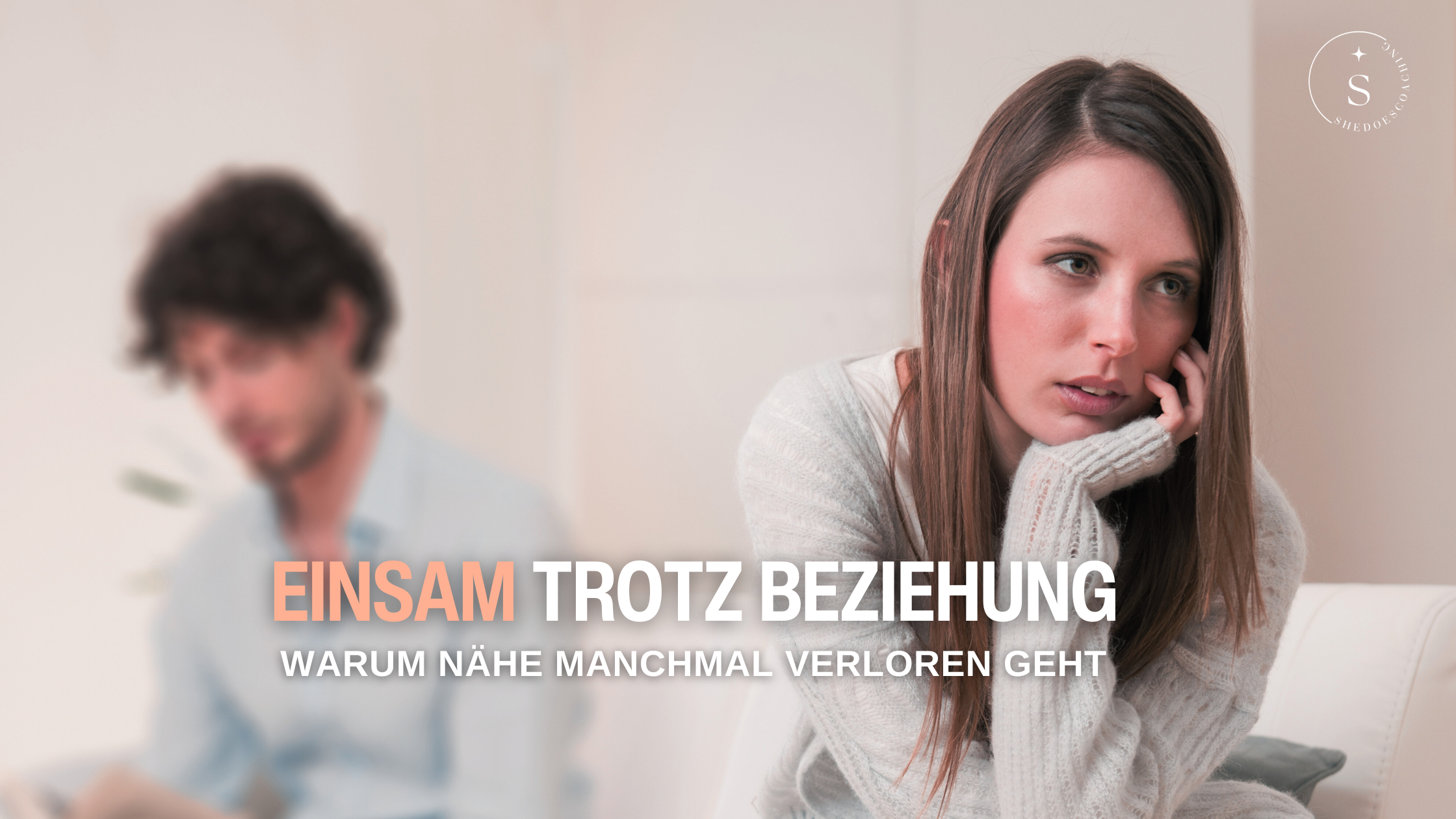 Einsam trotz Beziehung – warum Nähe manchmal verloren geht